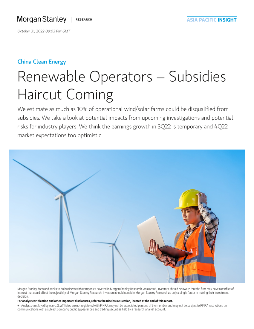 2022-10-31-Morgan Stanley-China Clean Energy Renewable Operators – Subsidies Haircut ...-990100122022-10-31-Morgan Stanley-China Clean Energy Renewable Operators – Subsidies Haircut ...-99010012_1.png